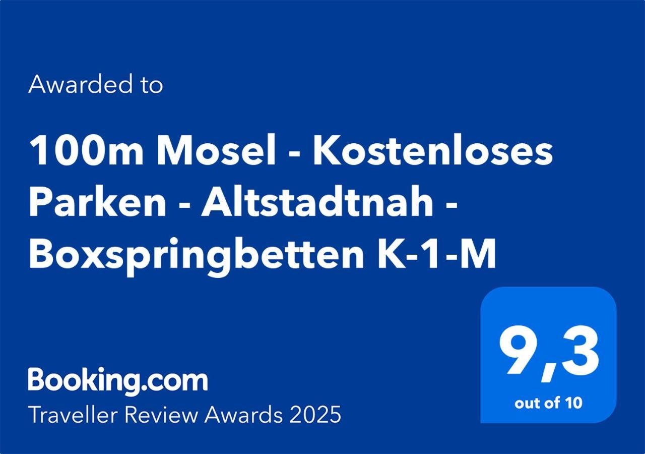 100M Mosel - Kostenloses Parken - Altstadtnah - Boxspringbetten K-1-M コブレンツ エクステリア 写真